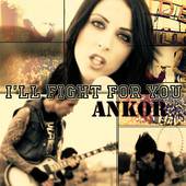 Ankor (ESP) : I'll Fight for You